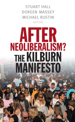 After Neoliberalism? The Kilburn Manifesto